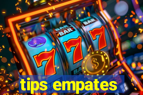 tips empates