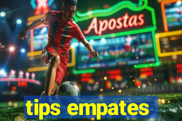 tips empates