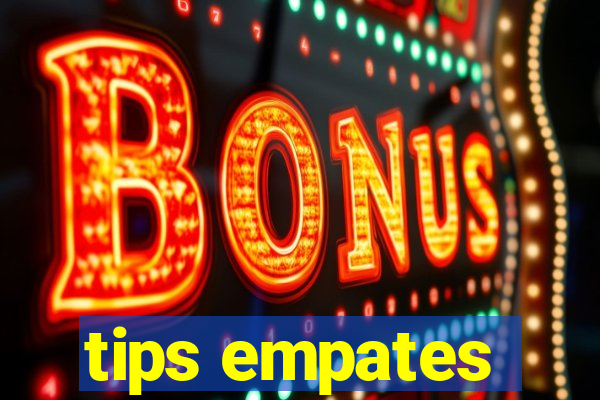 tips empates