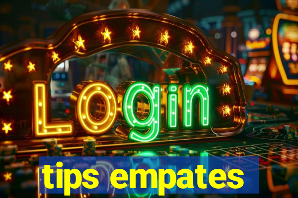 tips empates