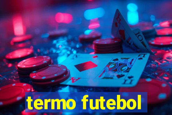 termo futebol