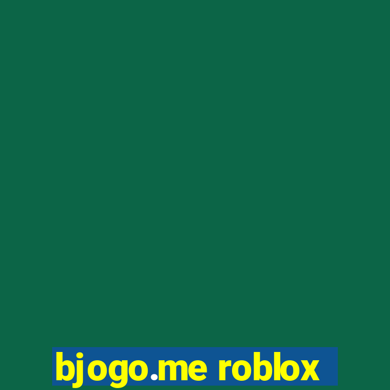 bjogo.me roblox