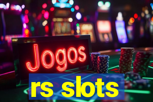 rs slots