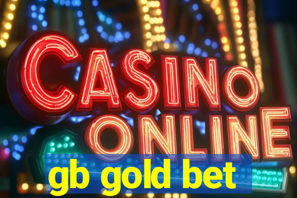 gb gold bet