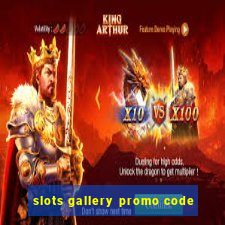 slots gallery promo code