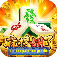 pix bet palpites gratis