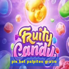 pix bet palpites gratis