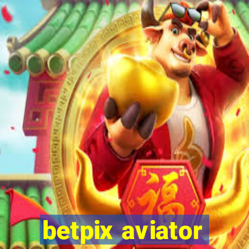 betpix aviator