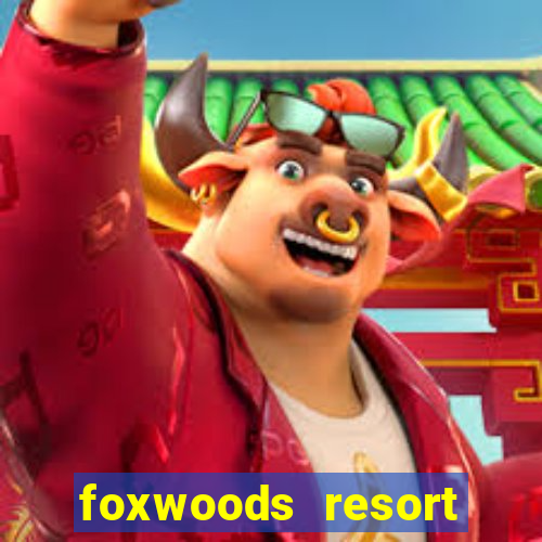 foxwoods resort casino connecticut usa