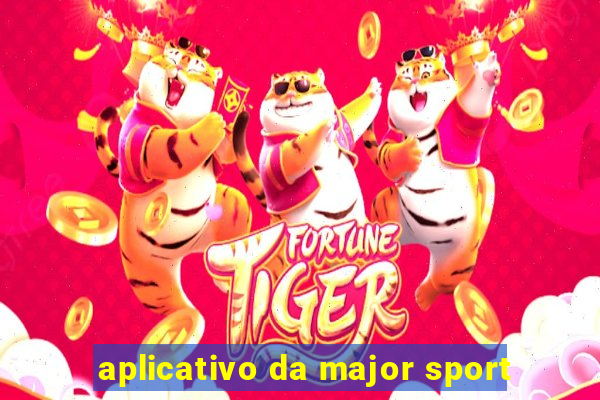 aplicativo da major sport