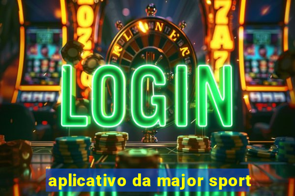 aplicativo da major sport