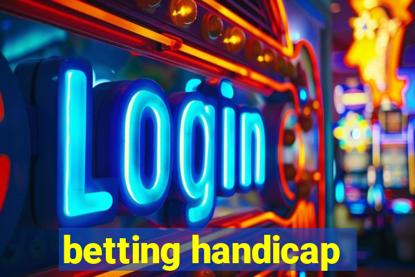 betting handicap