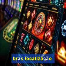 brás localização