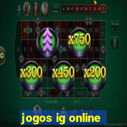 jogos ig online