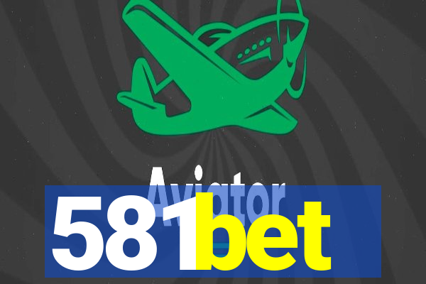 581bet