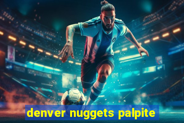 denver nuggets palpite