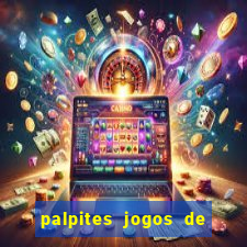 palpites jogos de hoje favoritos