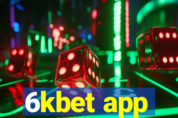 6kbet app