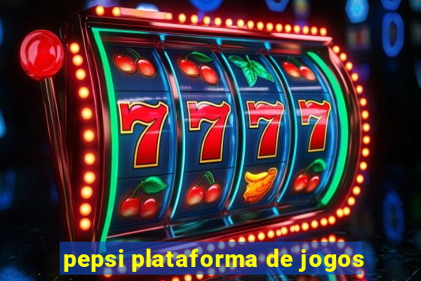 pepsi plataforma de jogos