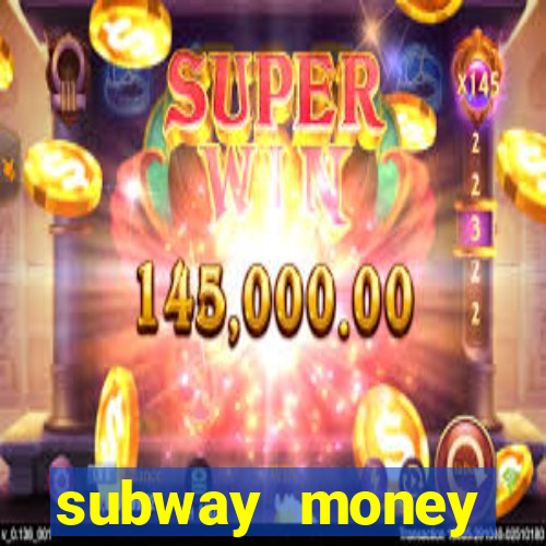 subway money deposito 1 real