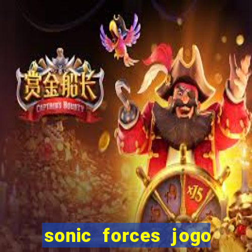 sonic forces jogo de corrida dinheiro infinito