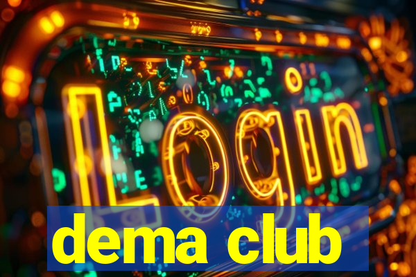 dema club