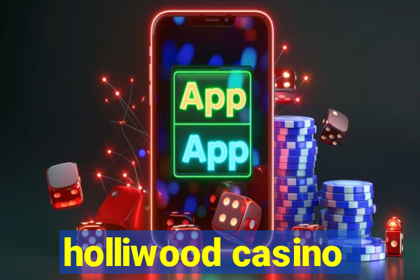 holliwood casino