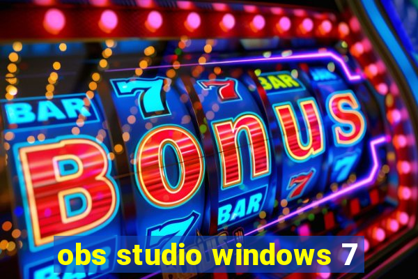 obs studio windows 7