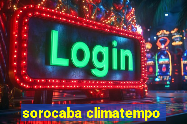 sorocaba climatempo