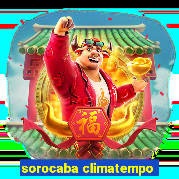 sorocaba climatempo