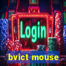 bvict mouse