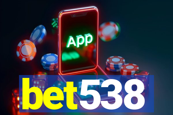 bet538