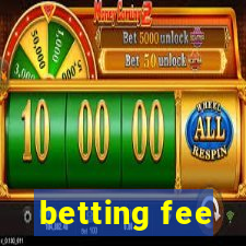 betting fee