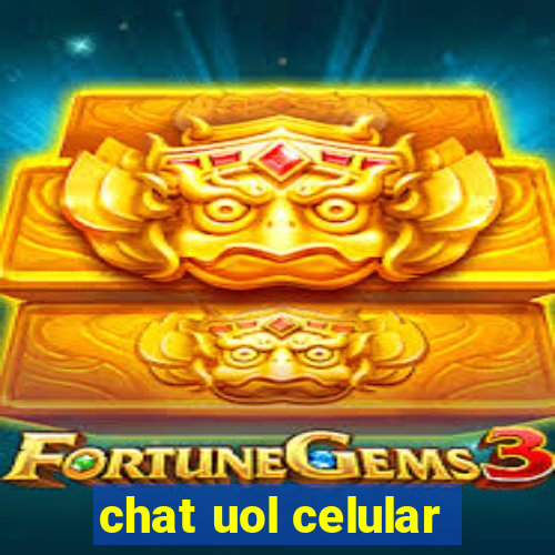 chat uol celular