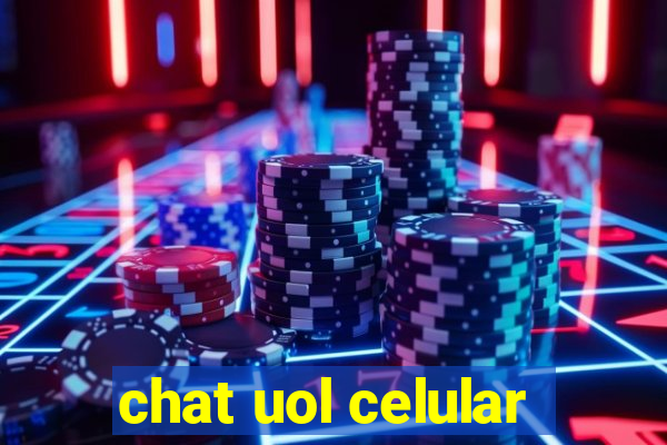 chat uol celular