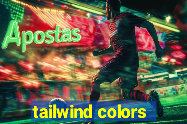 tailwind colors