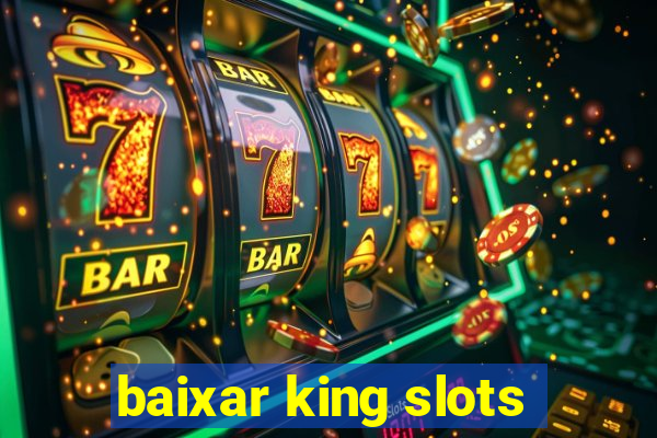 baixar king slots