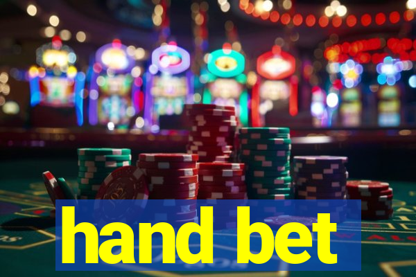 hand bet