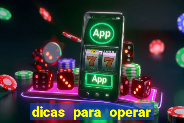 dicas para operar na iq option