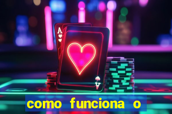 como funciona o jogo bet365