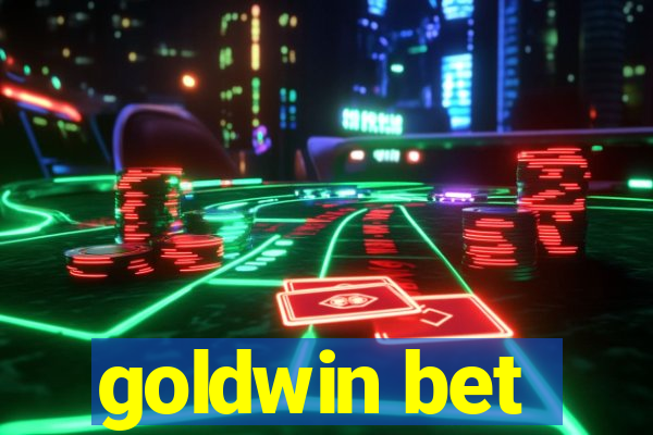 goldwin bet