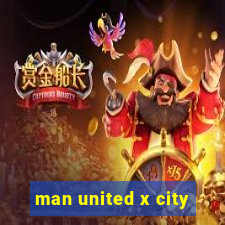 man united x city