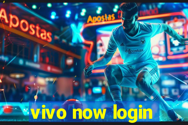 vivo now login