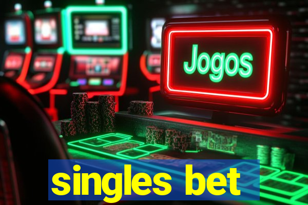 singles bet