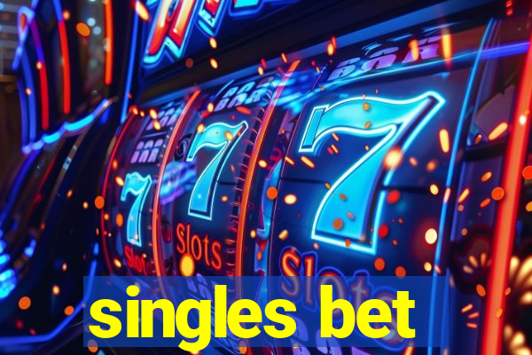 singles bet