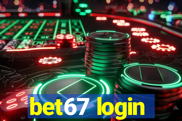 bet67 login