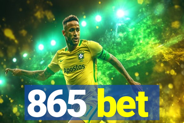 865 bet