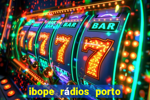 ibope rádios porto alegre 2024