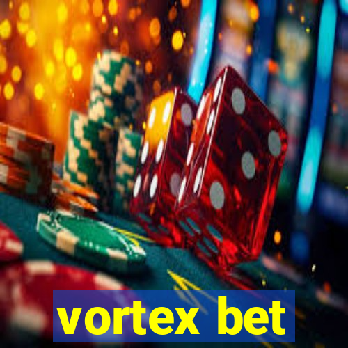 vortex bet