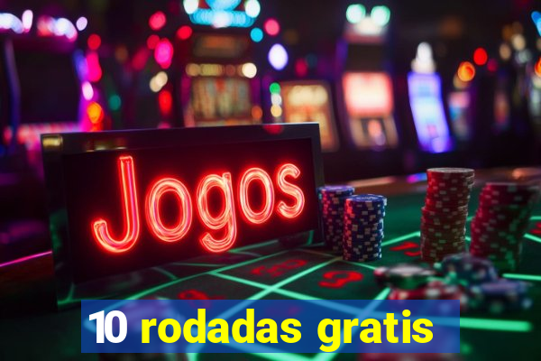 10 rodadas gratis